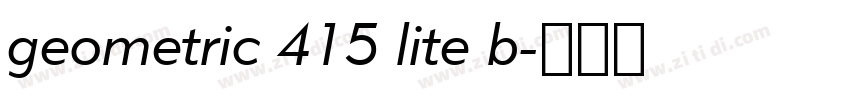 geometric 415 lite b字体转换 geometric 415 lite b字体转换